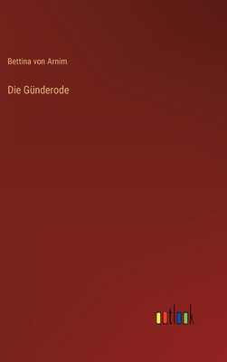 Die Günderode [German] 3368472771 Book Cover