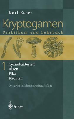 Kryptogamen 1: Cyanobakterien Algen Pilze Flech... [German] 3540664513 Book Cover