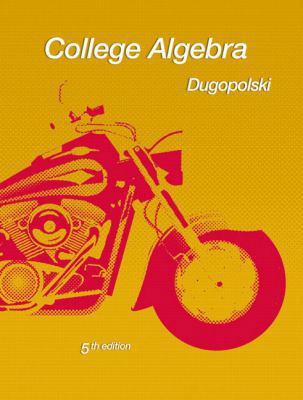 College Algebra 5th edition by Dugopolski B00A2MFP0Q Book Cover