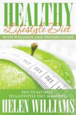 Healthy Lifestyle Diet with Wellness and Dietar... 1634286863 Book Cover