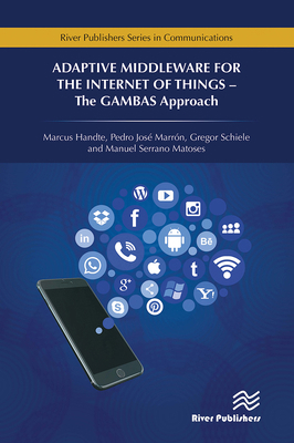 Adaptive Middleware for the Internet of Things:... 8770043752 Book Cover