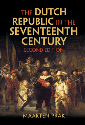 The Dutch Republic in the Seventeenth Century 1009240595 Book Cover