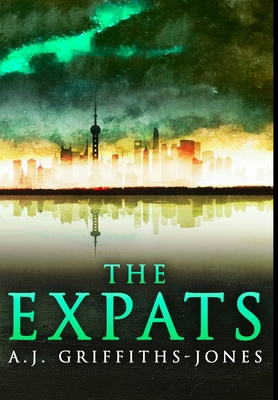 The Expats: Premium Hardcover Edition 1034045121 Book Cover