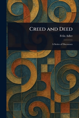 Creed and Deed 1023259680 Book Cover