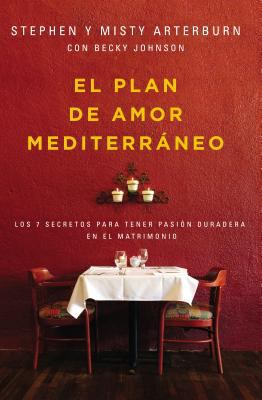 El Plan de Amor Mediterráneo: Los 7 Secretos Pa... [Spanish] 0829767886 Book Cover