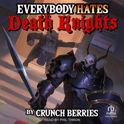 Everybody Hates Death Knights B0CN8T2VDK Book Cover