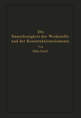 Die Dauerfestigkeit Der Werkstoffe Und Der Kons... [German] 364298634X Book Cover