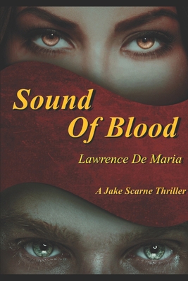 Sound of Blood: A Jake Scarne Thriller 1791717063 Book Cover