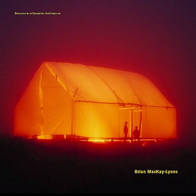 Brian MacKay-Lyons: Selected Projects 1986-1997 B00A2Q8CES Book Cover