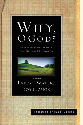 Why, O God?: Suffering and Disability in the Bi... 1433525801 Book Cover