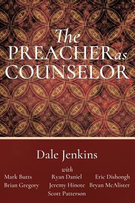 The Preacher as Counselor 1542522374 Book Cover