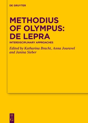 Methodius of Olympus: de Lepra: Interdisciplina... 3111350762 Book Cover