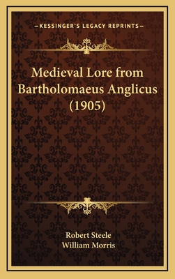 Medieval Lore from Bartholomaeus Anglicus (1905) [Latin] 1165504502 Book Cover