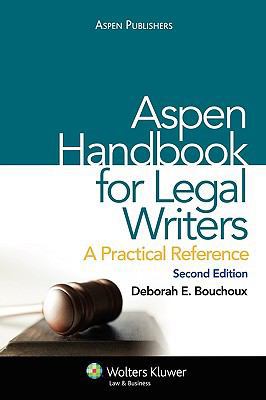 Aspen Handbook for Legal Writers: A Practical R... 0735568561 Book Cover