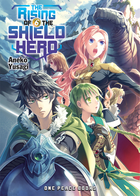 The Rising of the Shield Hero Volume 6: Light N... 1935548565 Book Cover