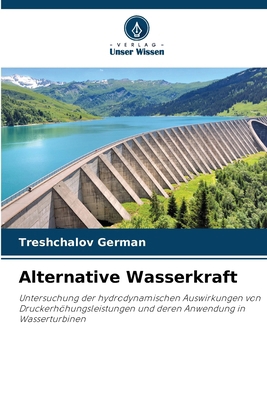 Alternative Wasserkraft [German] 6209956297 Book Cover