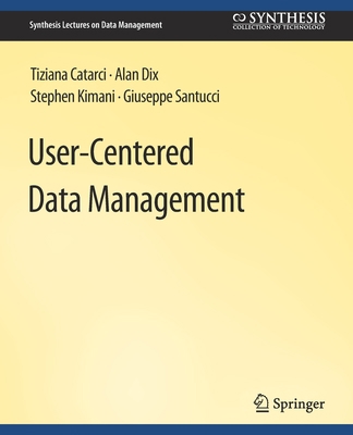 User-Centered Data Management 3031007107 Book Cover