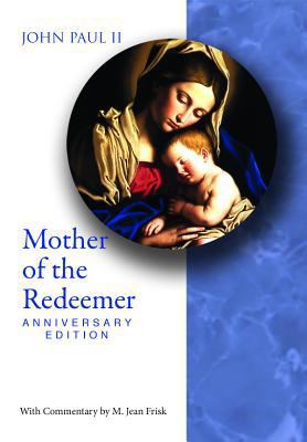 Mother of Redeemer Anniv Ed 0819849022 Book Cover