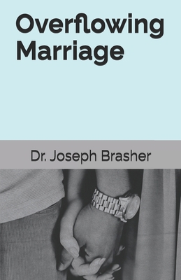 Overflowing Marriage B0DDH9G15Y Book Cover