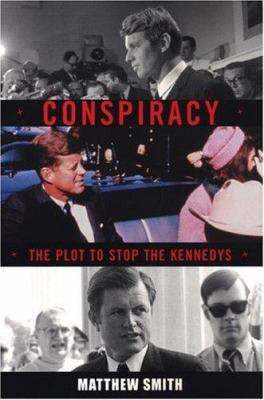 Conspiracy: The Plot to Stop The Kennedys 0806527641 Book Cover