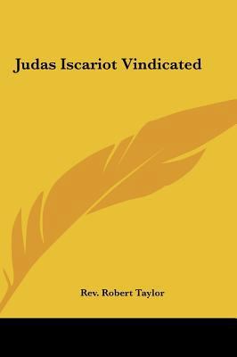 Judas Iscariot Vindicated 1161518797 Book Cover