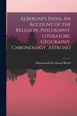 Alberuni's India. An Account of the Religion, P... 1015842569 Book Cover