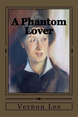 A Phantom Lover 1545502293 Book Cover