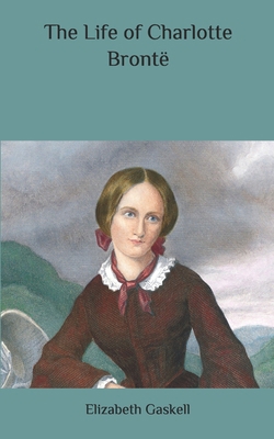 The Life of Charlotte Bront? B087LWB5HP Book Cover