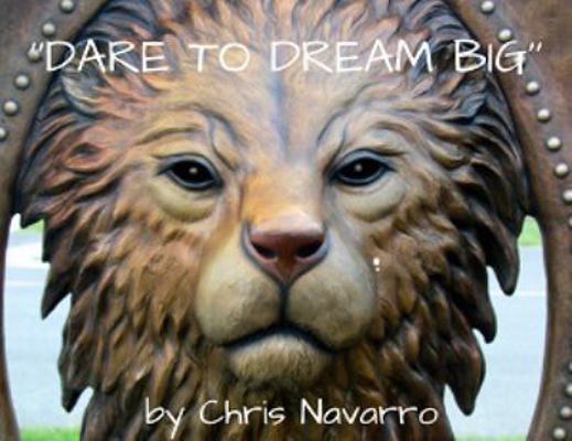 DARE TO DREAM BIG 1684540801 Book Cover