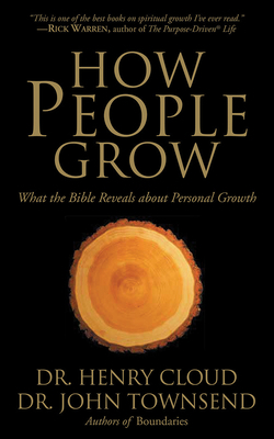 How People Grow: What the Bible Reveals about P... 1713529858 Book Cover