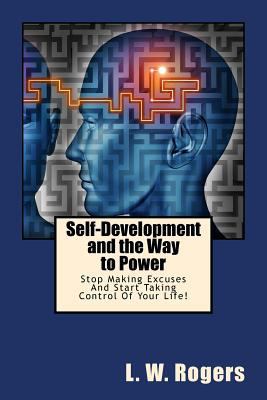 Self-Development and the Way to Power: Stop Mak... 1497494729 Book Cover