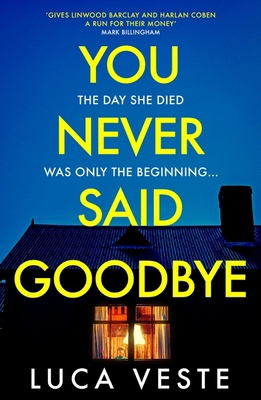 You Never Said Goodbye 1529357357 Book Cover