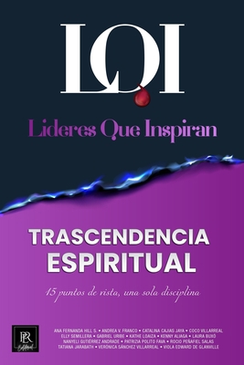 Trascendencia Espiritual: Líderes que Inspiran [Spanish] 6079978997 Book Cover