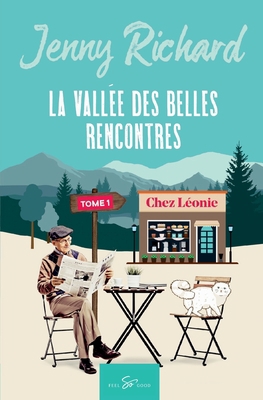 La vallée des belles rencontres - Tome 1: Chez ... [French] 2390452396 Book Cover