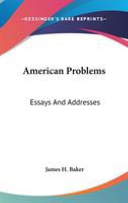 American Problems: Essays And Addresses 0548260400 Book Cover