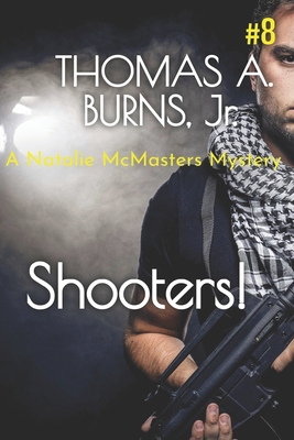 Shooters!: A Natalie McMasters Mystery B0CSYFXVFQ Book Cover