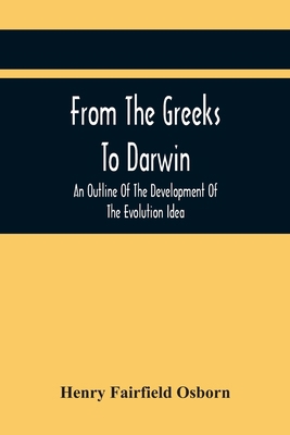 From The Greeks To Darwin: An Outline Of The De... 9354442447 Book Cover