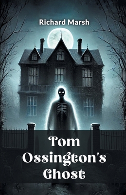Tom Ossington's Ghost 9368098352 Book Cover