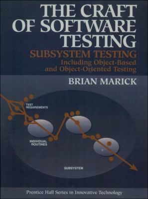 The Craft of Software Testing: Subsystem Testin... 0131774115 Book Cover