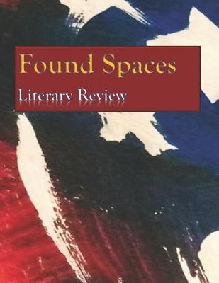 Found Spaces Literary Review: Volume 1 American... 1732035733 Book Cover