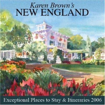 Karen Brown's New England, 2006: Exceptional Pl... 192890193X Book Cover