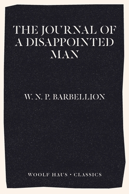 The Journal of a Disappointed Man 192578892X Book Cover