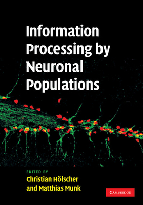 Information Processing by Neuronal Populations 1107411297 Book Cover