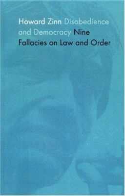 Disobedience and Democracy: Nine Fallacies on L... 0896086755 Book Cover