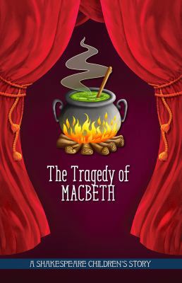The Tragedy of Macbeth (20 Shakespeare Children... 1782262245 Book Cover