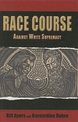Race Course: Against White Supremacy 088378310X Book Cover
