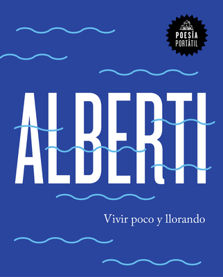 Vivir Poco Y Llorando / Live Little and Crying [Spanish] 8439734220 Book Cover