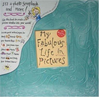 My Fabulous Life in Pictures 1570549168 Book Cover