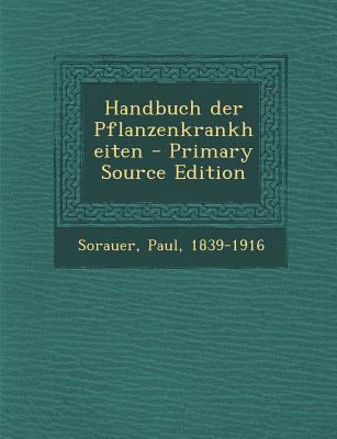 Handbuch Der Pflanzenkrankheiten [German] 1293636258 Book Cover