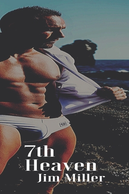 7th Heaven: Gay Erotic Collection B08ZB91GW9 Book Cover